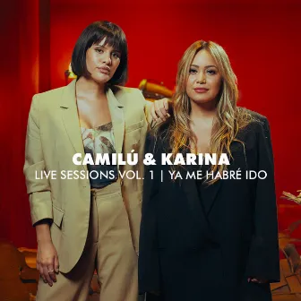 Live Sessions Vol. 1 - Ya Me Habré Ido by Karina