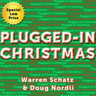 Plugged-In Christmas by Warren Schatz