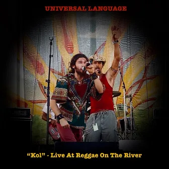 Kol (Live at Reggae on the River) by Universal Language