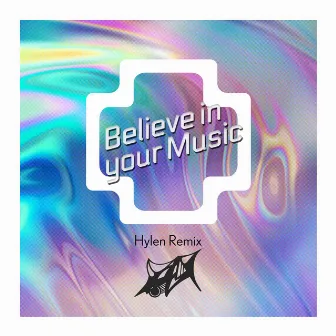 Believe in your Music (Hylen Remix) by EdoLena