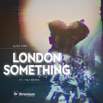 London Something by Alex Virr