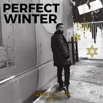 Perfect Winter by Ross Victory