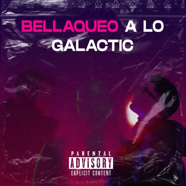 Bellaqueo a Lo Galactic