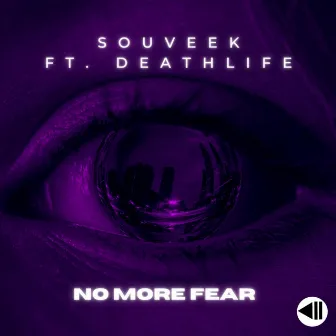 No More Fear by SOUVEEK