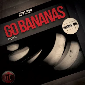 Go Bananas by Appt.829