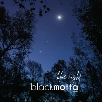 Blue Night by Black Motta