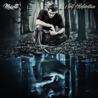 Self Reflection by Masetti