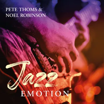 Jazz Emotion by Pete Thoms