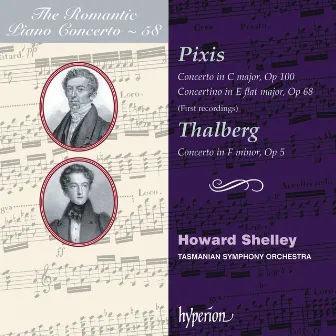 Pixis & Thalberg: Piano Concertos (Hyperion Romantic Piano Concerto 58) by Johann Peter Pixis