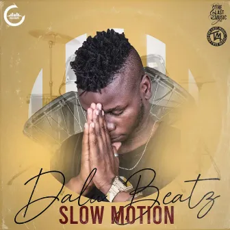 Slow Motion by Dalu Beatz