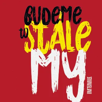 Budeme to stále my by I.M.T. Smile