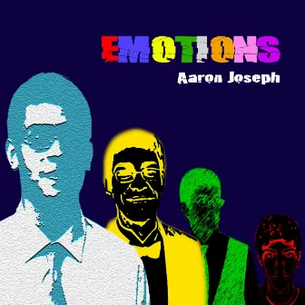 Emotions by Aaron Joseph