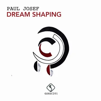 Dream Shaping by Paul Josef