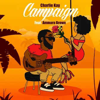 Campaign (feat. Ammara Brown) by Charlie Kay