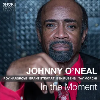 In the Moment by Johnny O'Neal