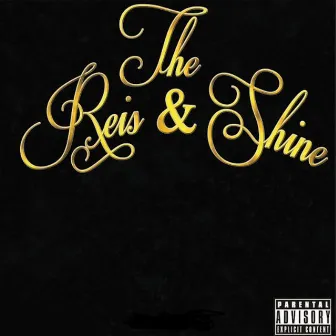 The Reis & Shine by Shane Reis