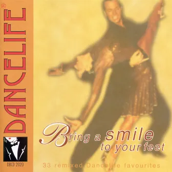 Dancelife presents: Bring A Smile To Your Feet by Dancelife