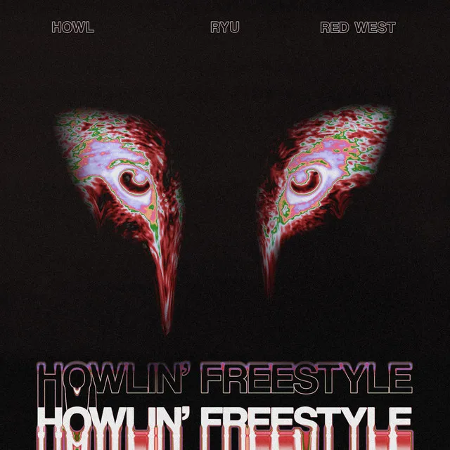 HOWLIN' FREESTYLE