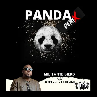 Panda (Remix) by Militante Bierd