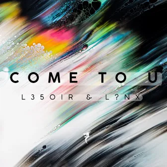 Come to U by L350iR