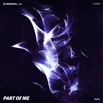 Part Of Me by SKGN