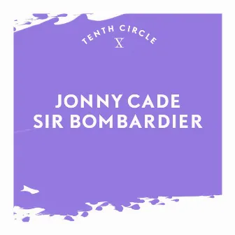 Sir Bombardier by Jonny Cade