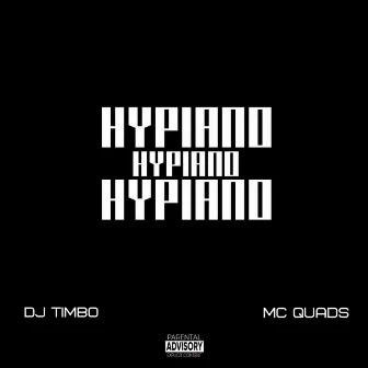 Hypiano by Mc Quads