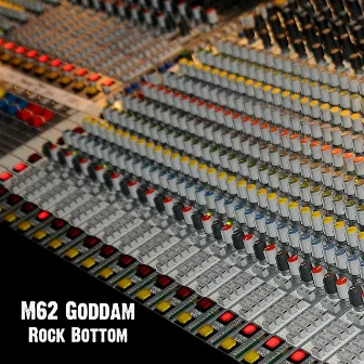 Rock Bottom by M62 Goddam