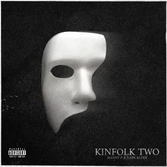 Kinfolk Two by Manny P