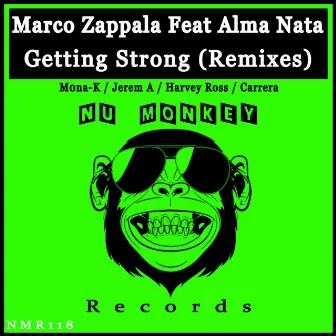 Getting Strong (Remixes) by Marco Zappala