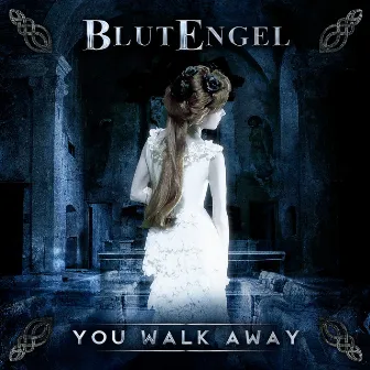 You Walk Away by Blutengel