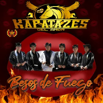 Besos de Fuego by Kapatazes del amor