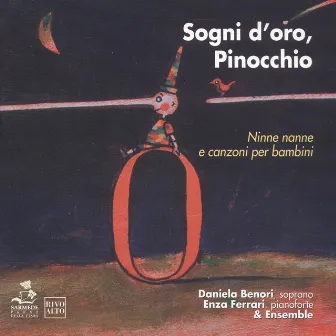 Sogni d'oro, Pinocchio. Ninne nanne e canzoni per bambini by Enza Ferrari