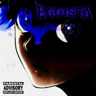 Egoista by MXSKXNY