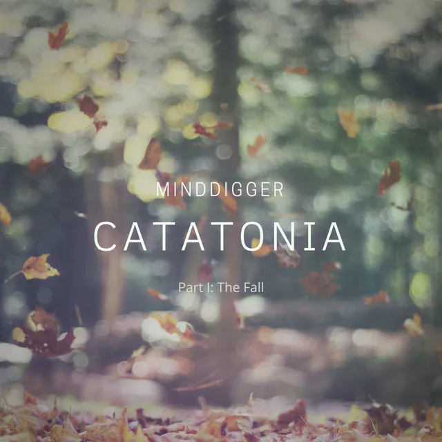 Catatonia Part I: The Fall