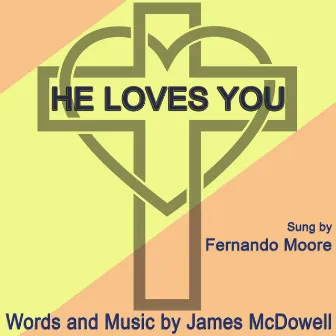 He Loves You by 