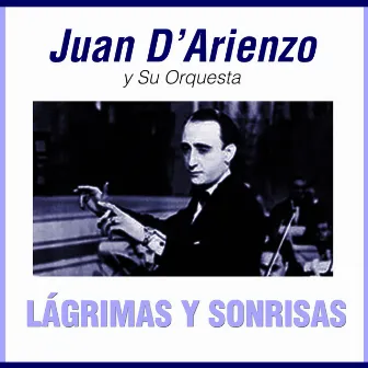 Lágrimas y Sonrisas by Juan D'Arienzo and his Orchestra