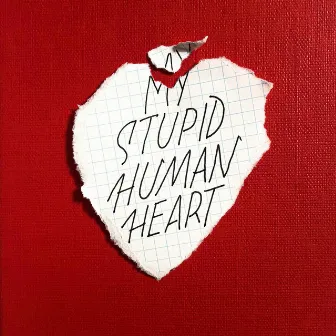 My Stupid Human Heart by Kooman & Dimond