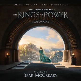 The Lord of the Rings: The Rings of Power (Season One: Amazon Original Series Soundtrack) by Bear McCreary