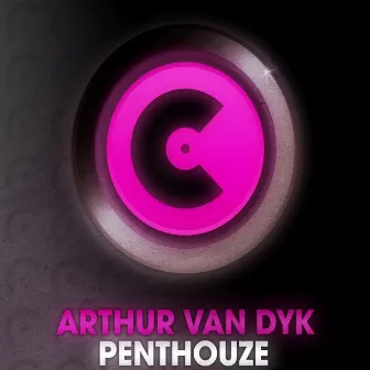 Penthouze by Arthur van Dyk