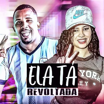 Ela Tá Revoltada by mc vih na voz