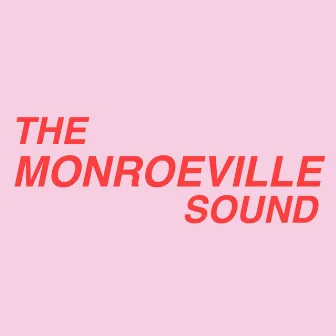 The Monroeville Sound by Riles