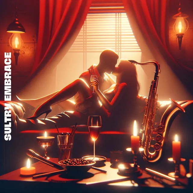 Sultry Embrace: Erotic Jazz for Intimate Evenings