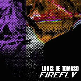 Firefly by Louis de Tomaso