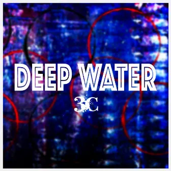 Deep Water by 3C