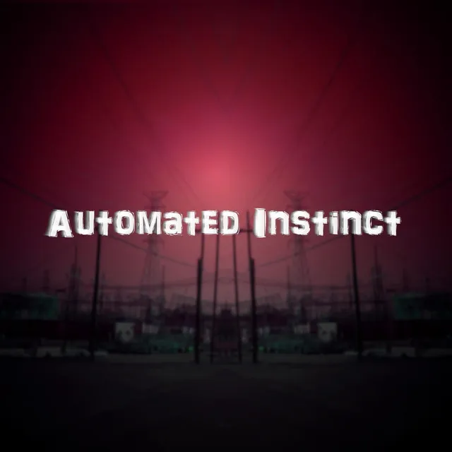 Automated Instinct