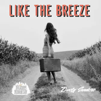 Like the Breeze by Dusty Sanders