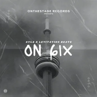 On 6ix by 5YLA