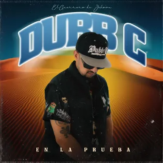 En La Prueba by Dubb C