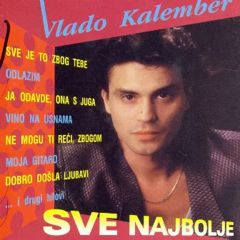 Sve Najbolje Od Vlade Kalembera by Vlado Kalember